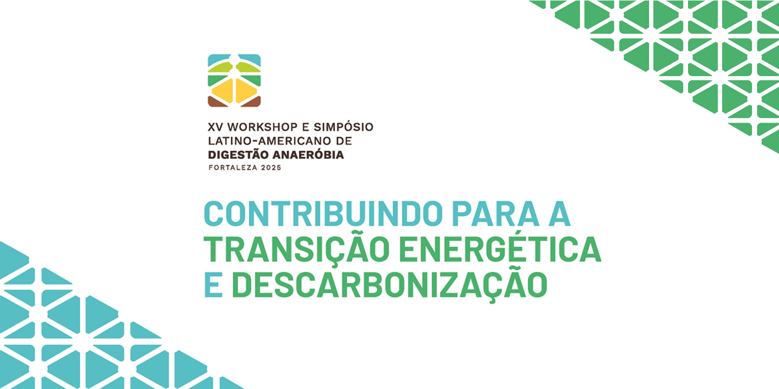 XV WORKSHOP E SIMPÓSIO LATINO-AMERICANO DE DIGESTÃO ANAERÓBICA