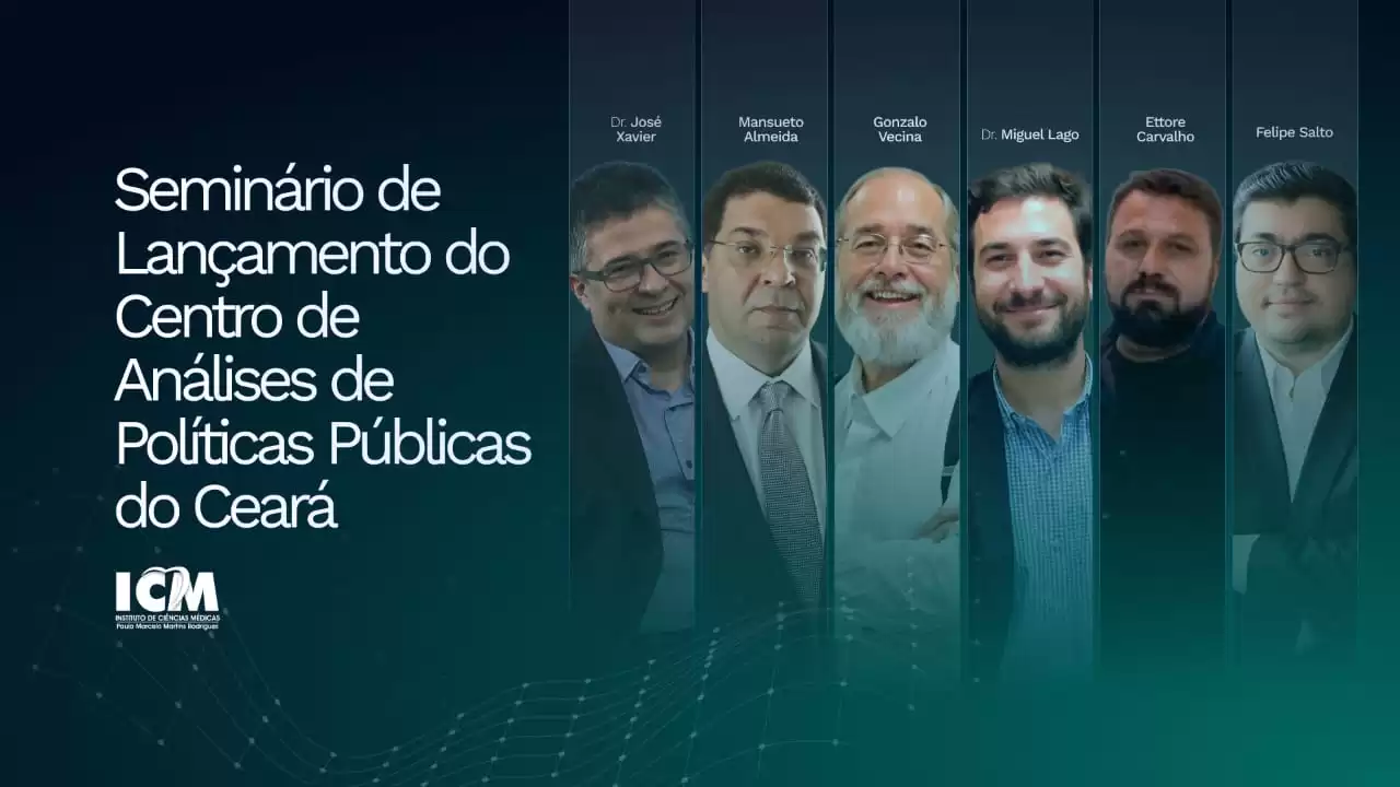 Seminário de Lançamento do Centro de Análise de Políticas Públicas do Ceará
